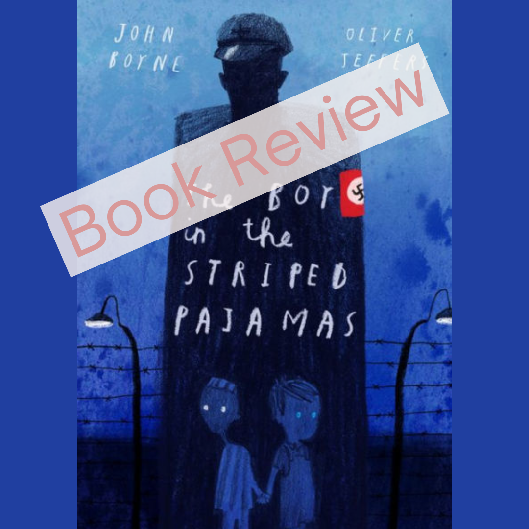 The Boy in the Striped Pajamas by John Boyne Book Review